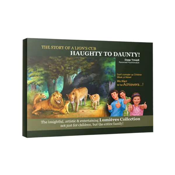 The Story Of a Lion’s Cub – Haughty to Daunty (HardCover) — 3D book cover